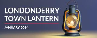 Londonderry Town Lantern January 2024